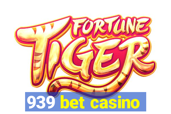 939 bet casino